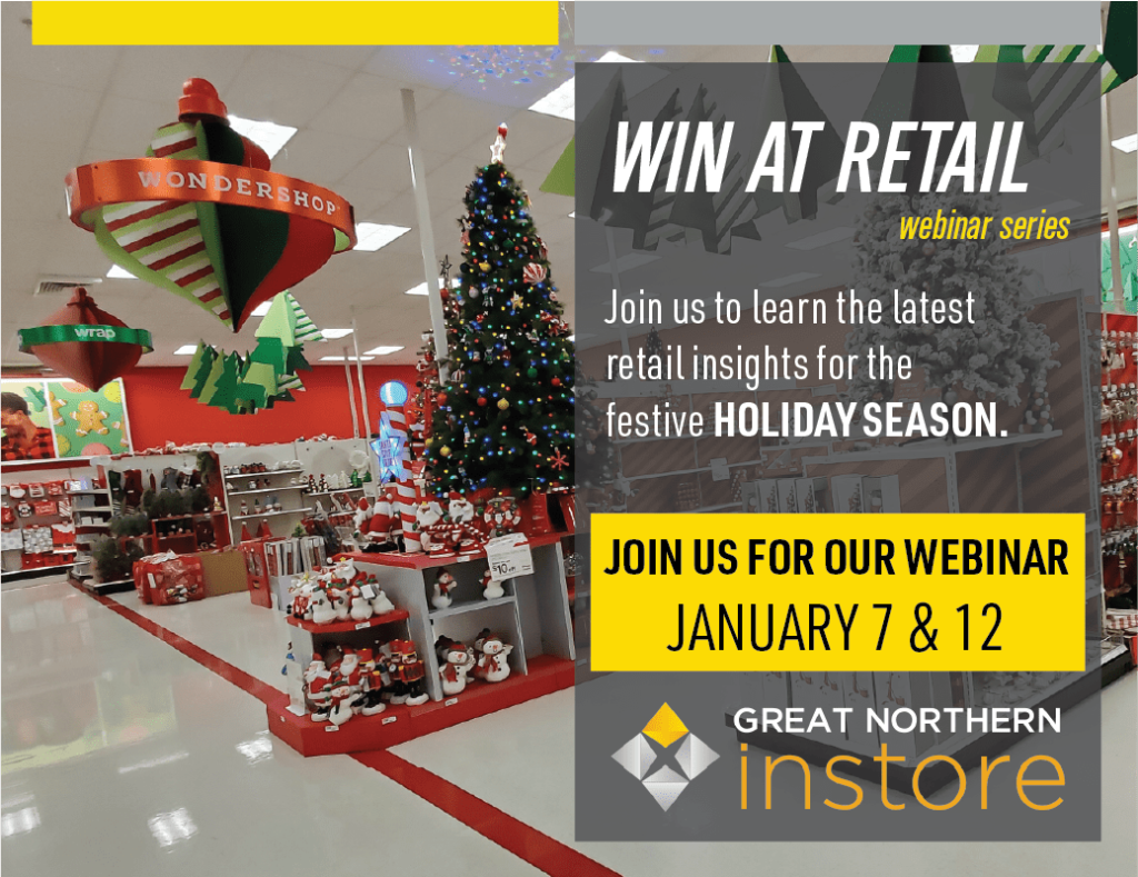 Great Northern Instore - Holiday Retail Webinar