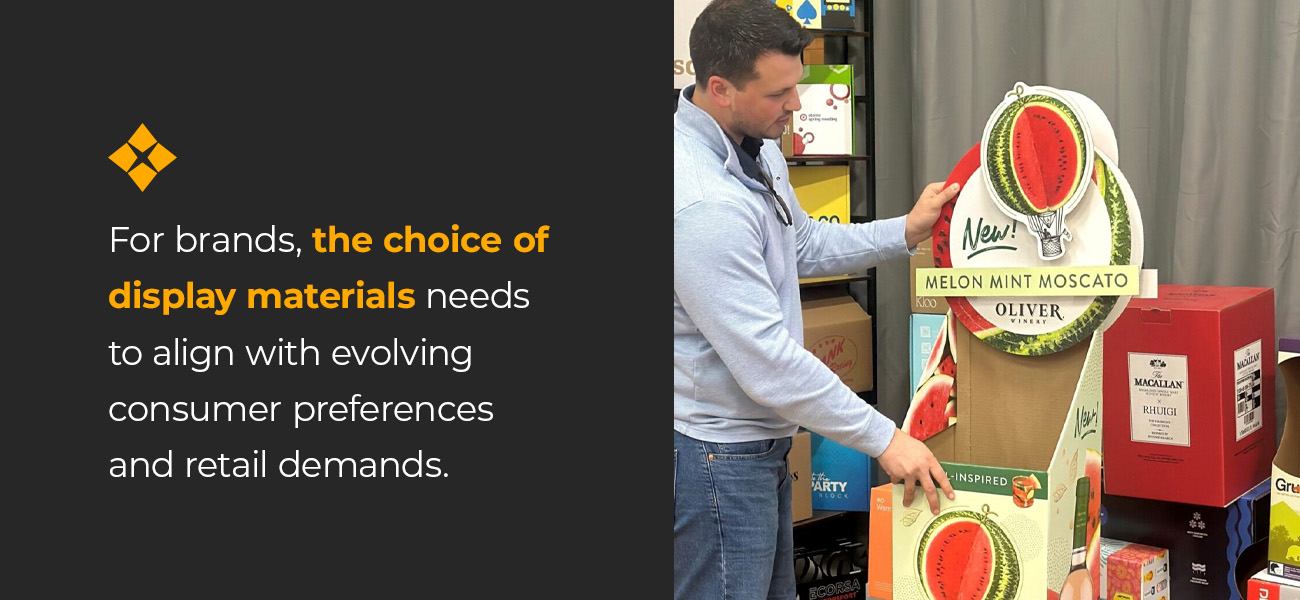 match display materials to align with consumer preferences