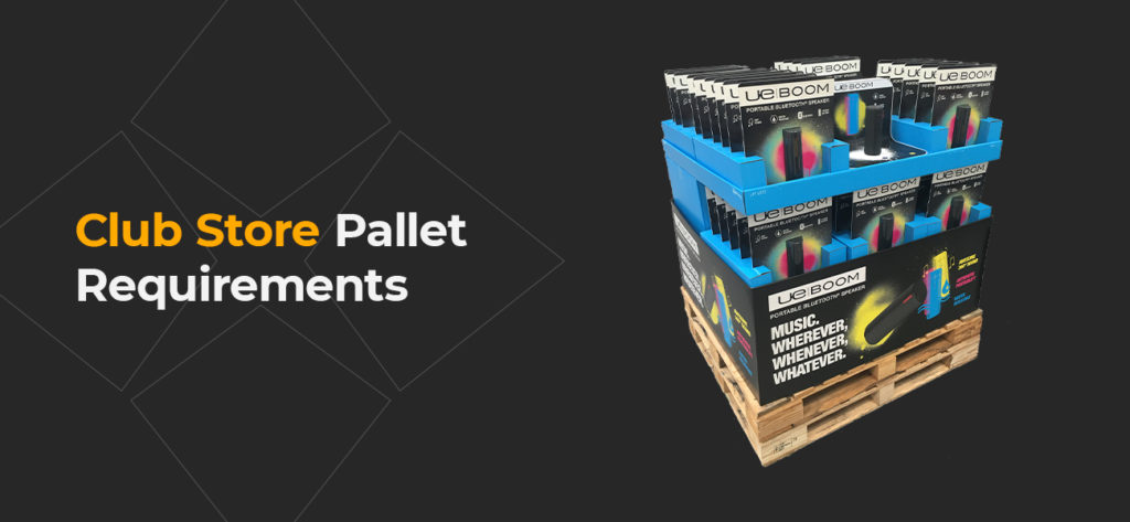 club store pallet requirements