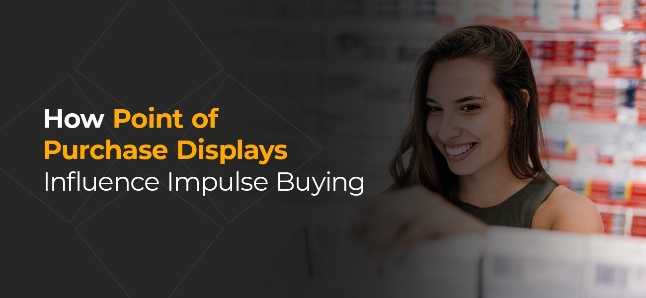 how pop displays influence impulse buying